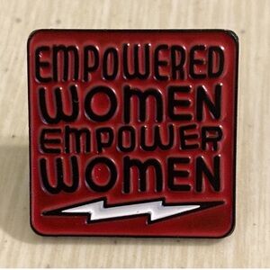 5/$25 Empowered Women Empower Women Pin NEW enamel pinback